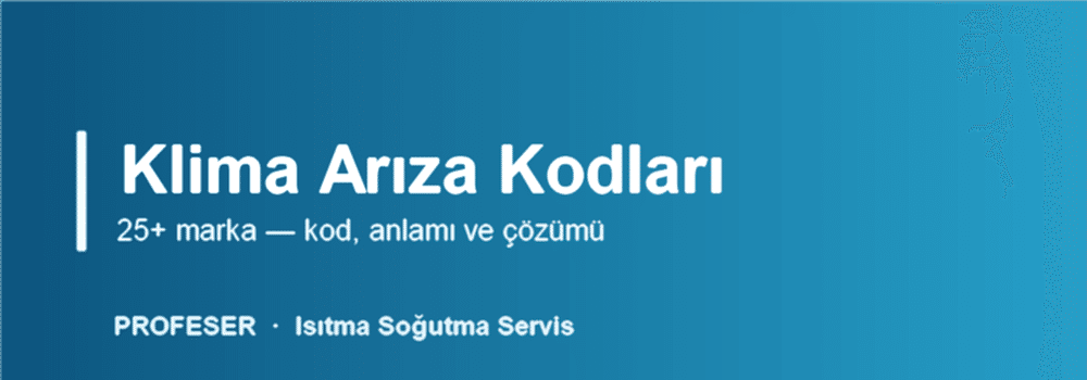 Klima Arıza Kodları - Profeser